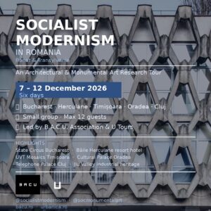 Socialist Modernism in Romania: Banat & Transylvania Research Tour